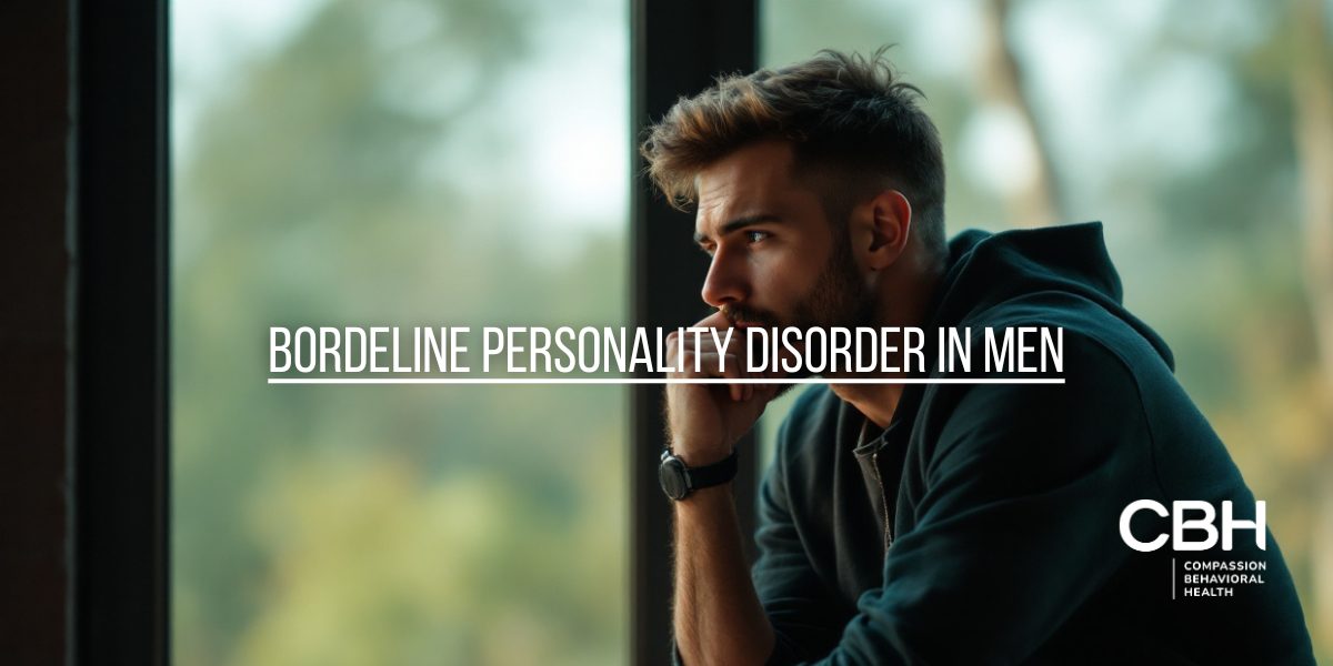 Borderline Personality Disorder in Men – Symptoms & Care