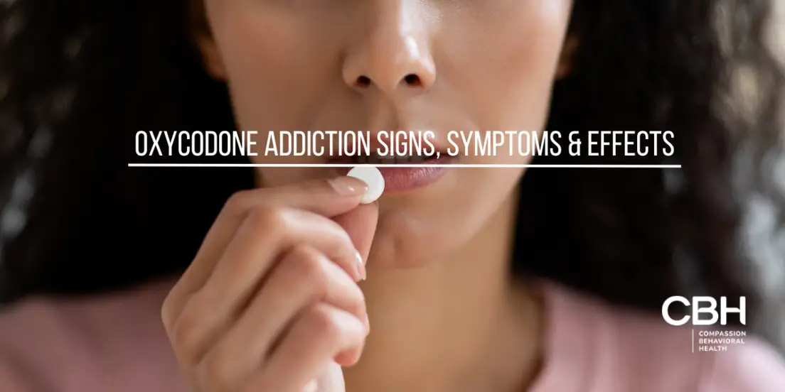Oxycodone Addiction Signs, Symptoms & Effects