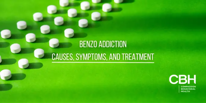 Benzo Addiction: Causes, Symptoms, and Treatment