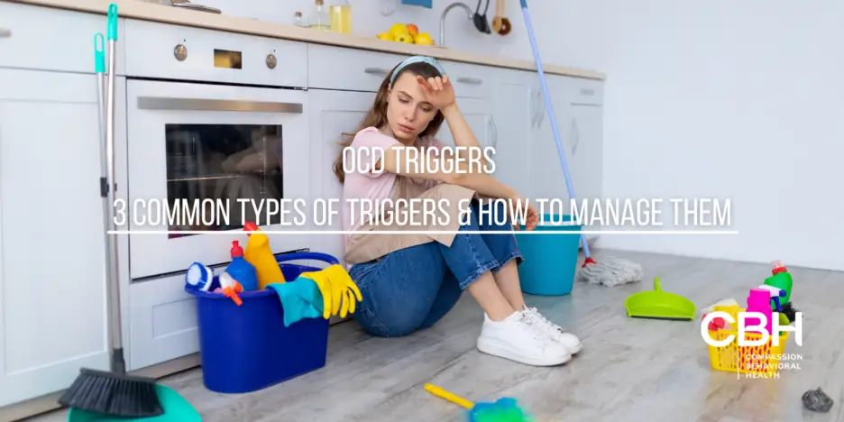 OCD Triggers -3 Common Types of Triggers and How to Manage Them