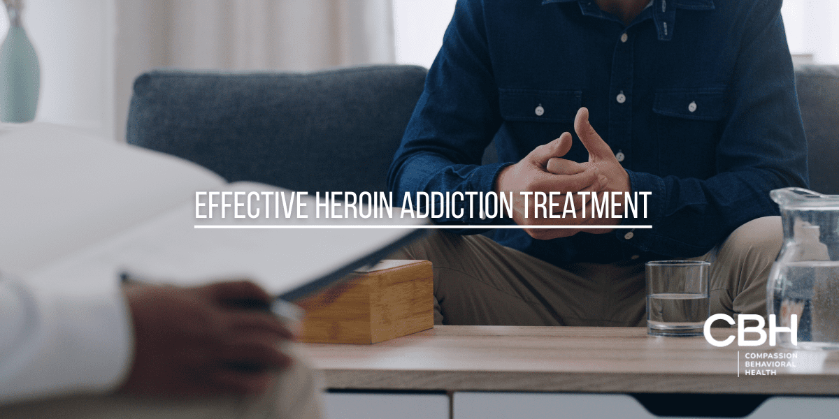 Effective Heroin Addiction Treatment