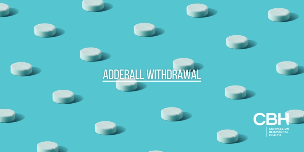 Adderall Withdrawal: Symptoms and Treatment Options