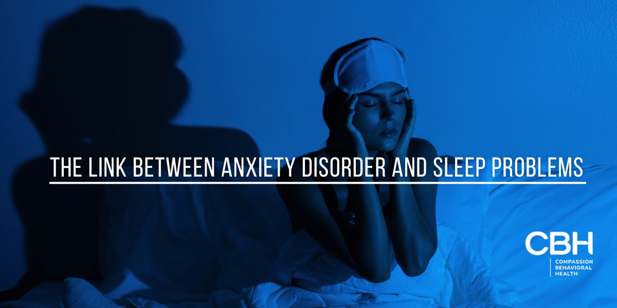 The Link Between Anxiety Disorder and Sleep Problems