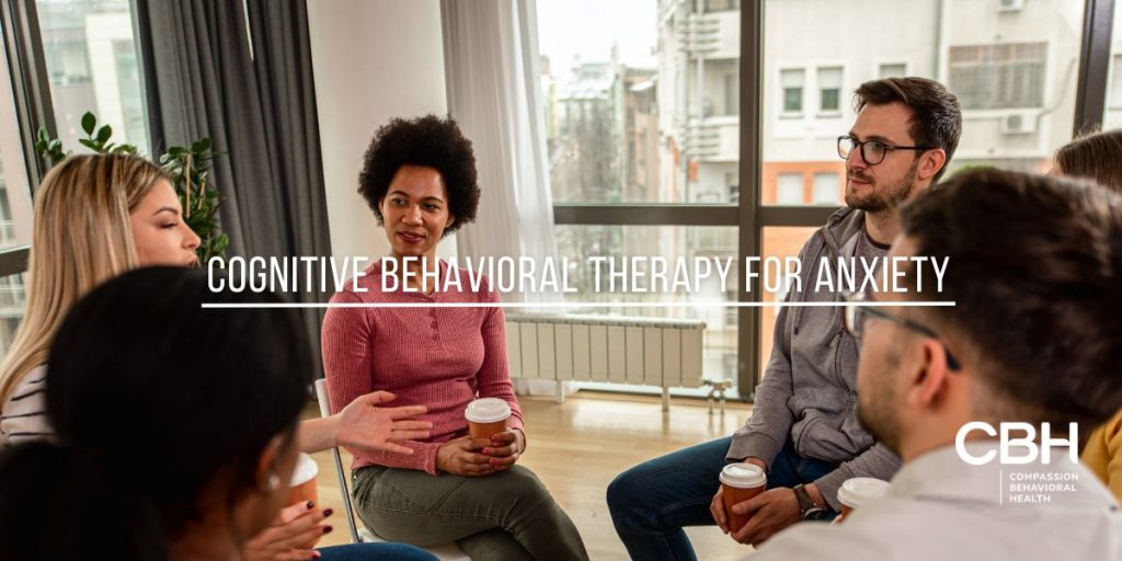 Cognitive Behavioral Therapy for Anxiety_ Effective Strategies and Benefits