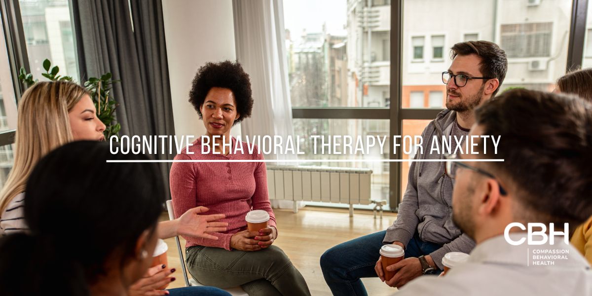 Cognitive Behavioral Therapy for Anxiety: Effective Strategies and Benefits