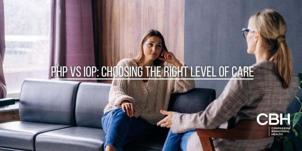 PHP vs IOP: Choosing the Right Level of Care